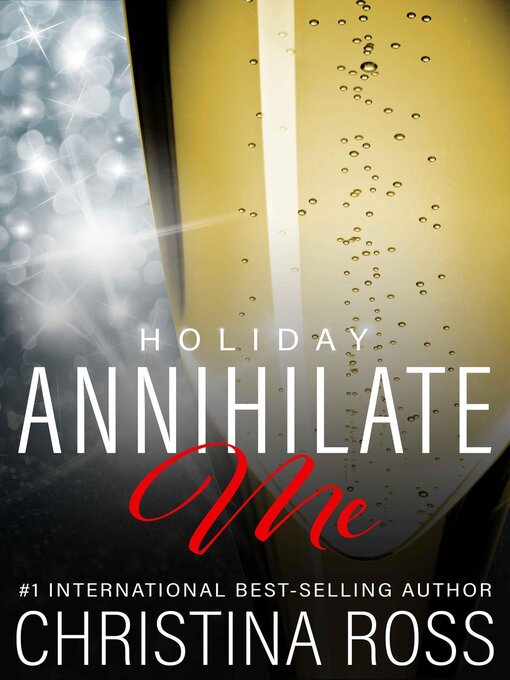 Title details for Annihilate Me by Christina Ross - Available